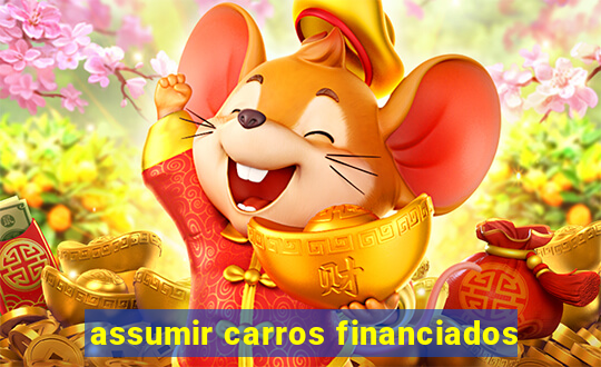 assumir carros financiados